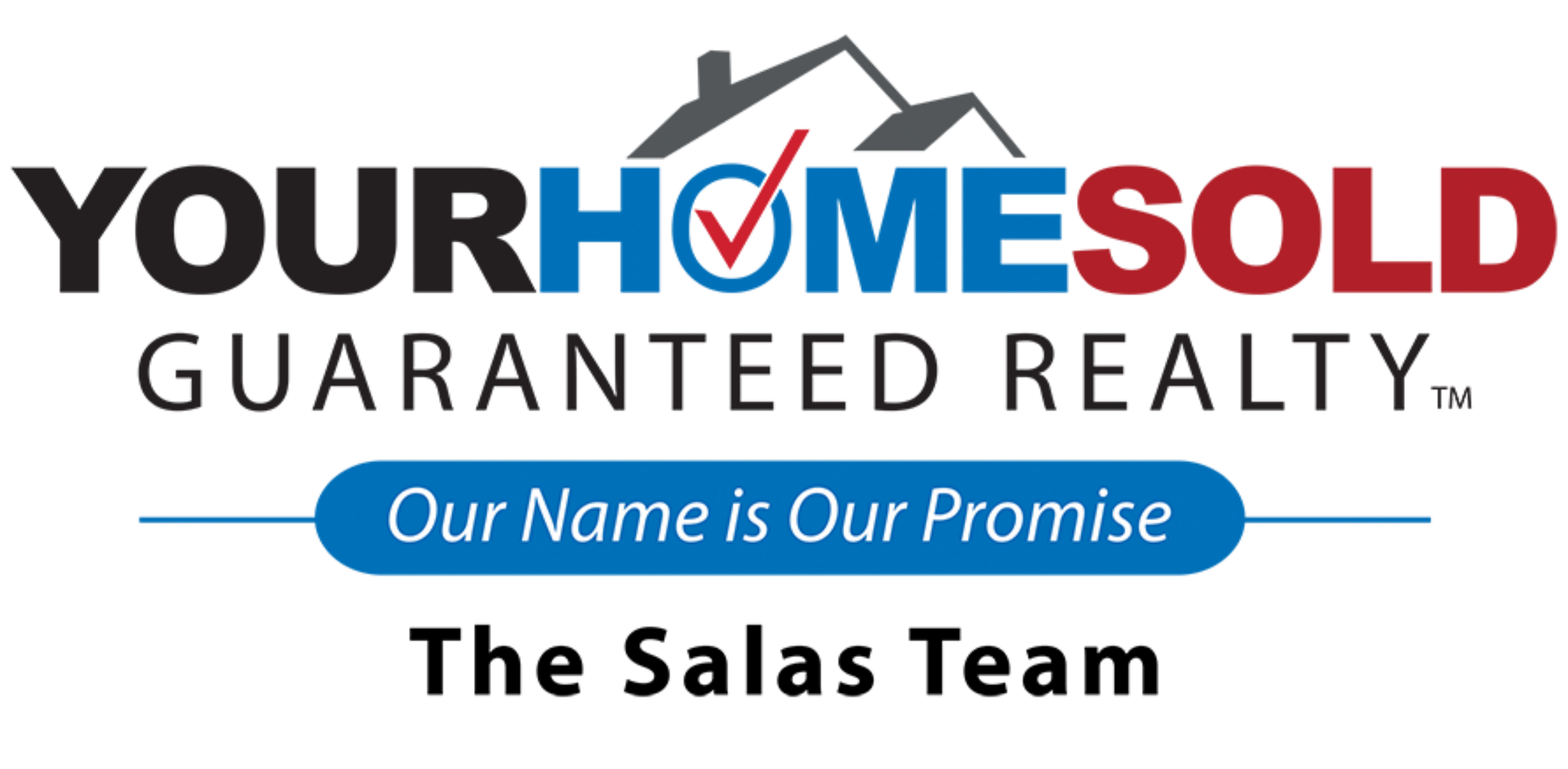 Your Home Sold Guaranteed Realty — The Salas Team